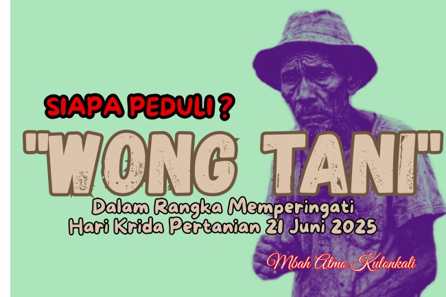 SIAPA PEDULI "WONG TANI"?