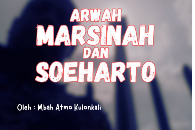 ARWAH MARSINAH DAN SOEHARTO